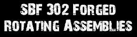 Small Block Ford 302 Based Forged Rotating Assemblies